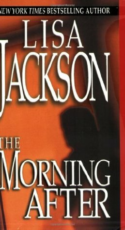 The Morning After by Lisa Jackson