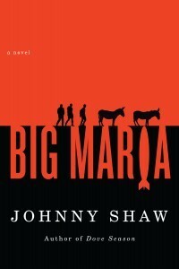 Big Maria by Johnny Shaw