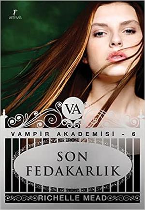 Son Fedakarlık by Richelle Mead