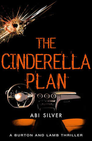 The Cinderella Plan by Abi Silver