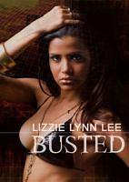Busted by Lizzie Lynn Lee