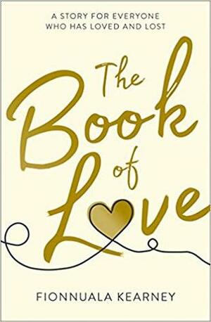 The Book of Love by Fionnuala Kearney