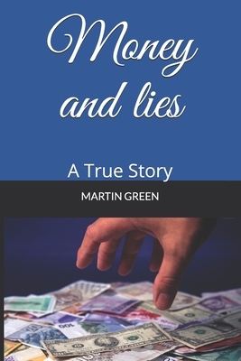Money and Lies by Martin Green