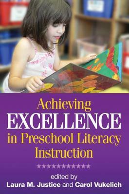 Achieving Excellence in Preschool Literacy Instruction by 