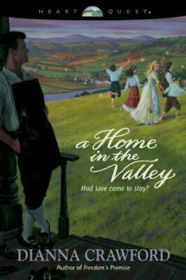 A Home in the Valley by Dianna Crawford