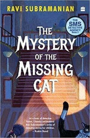 Mystery Of The Missing Cat (SMS Detective Agency Book 2) by Ravi Subramanian