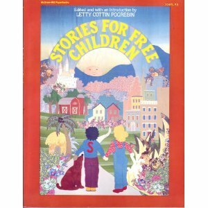 Stories for Free Children by Letty Cottin Pogrebin
