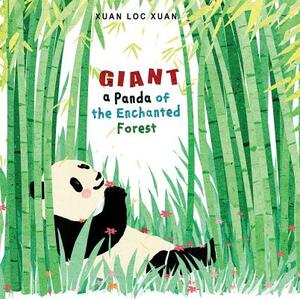 Giant: A Panda of the Enchanted Forest by Xuan Loc Xuan