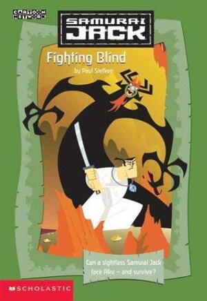 Samurai Jack: Fighting Blind by Ken Edwards, Paul Siefken