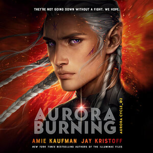 Aurora Burning by Jay Kristoff, Amie Kaufman