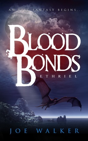 Ethriel: Blood Bonds by Joe Walker