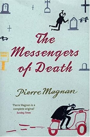 The Messengers of Death by Patricia Clancy, Pierre Magnan