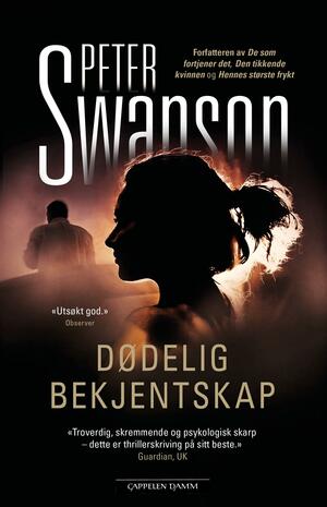 Dødelig bekjentskap by Peter Swanson