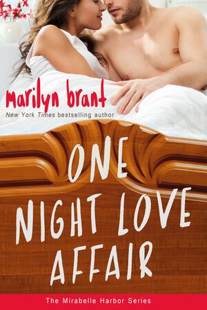 One Night Love Affair by Marilyn Brant, Marilyn Brant