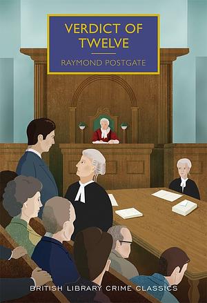 Verdict of Twelve by Raymond Postgate