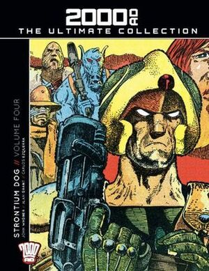 Strontium Dog// Volume Four (2000 AD The Ultimate Collection, #7). by Carlos Ezquerra, Alan Grant, John Wagner