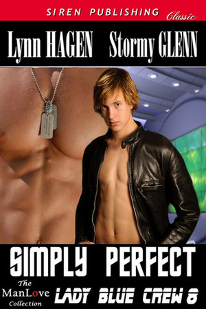Simply Perfect by Stormy Glenn, Lynn Hagen