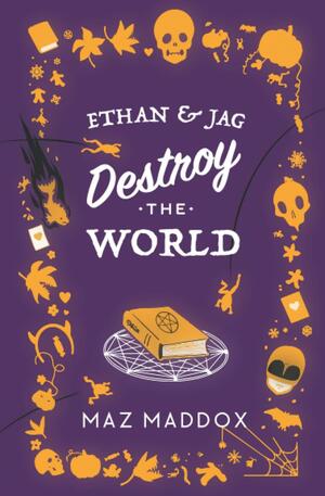 Ethan & Jag Destroy the World by Maz Maddox