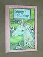 Morgan Morning by Robin James, Stephen Cosgrove