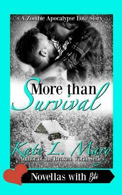 More Than Survival by Kate L. Mary