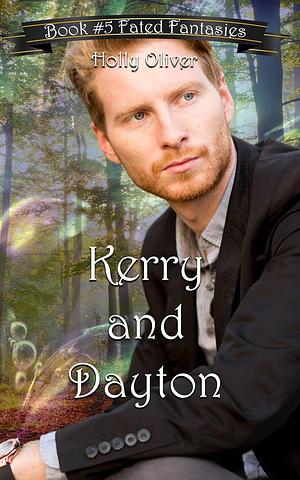 Kerry and Dayton by Holly Oliver