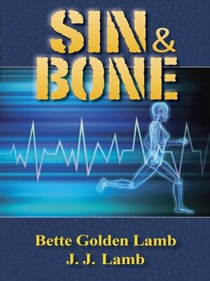 Sin & Bone by J.J. Lamb, Bette Golden Lamb
