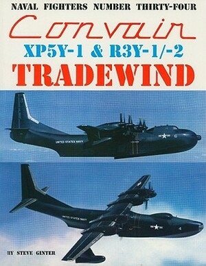 Convair XP5Y-1 & R3Y-1/2 Tradewind by Steve Ginter