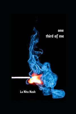 One Third of Me: A Book of Poems by La Nita Nash