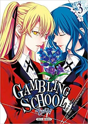 Gambling School Twin, Tome 3 by Homura Kawamoto