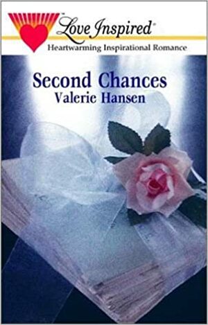 Second Chances by Valerie Hansen