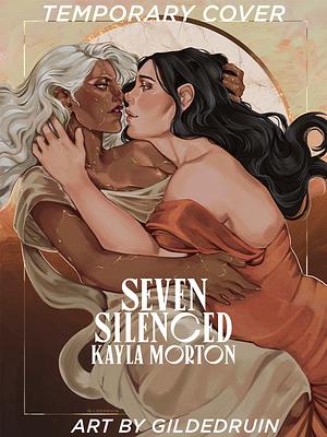 Seven Silenced by Kayla Morton