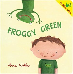 Froggy Green by Anna Walker