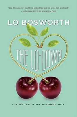 The Lo-Down by Lo Bosworth