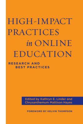 High-Impact Practices in Online Education: Research and Best Practices by 
