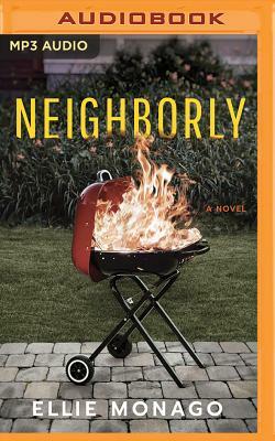 Neighborly by Ellie Monago