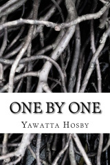One By One by Yawatta Hosby
