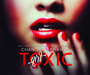 Toxic Girl by Chantal Fernando