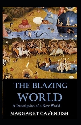 The Blazing World Annotated by Margaret Cavendish