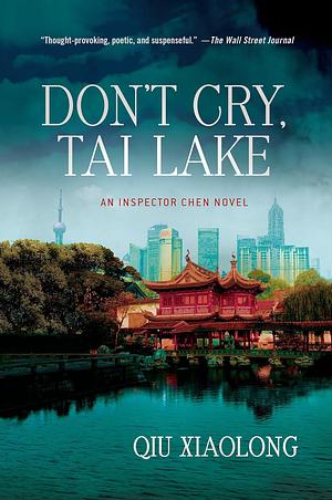 Don't Cry, Tai Lake by Qiu Xiaolong