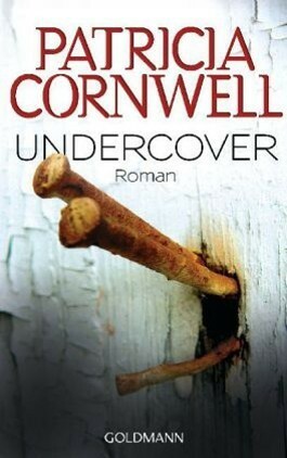 Undercover by Patricia Cornwell