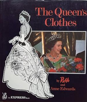 The Queen's Clothes by Anne Edwards