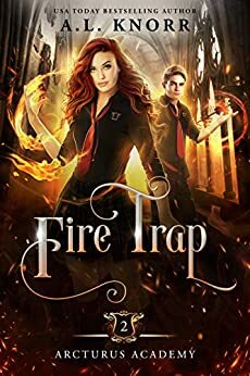 Fire Trap by A.L. Knorr