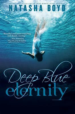 Deep Blue Eternity by Natasha Boyd