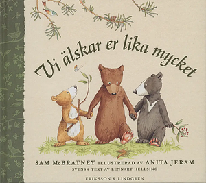 Vi älskar er lika mycket by Sam McBratney