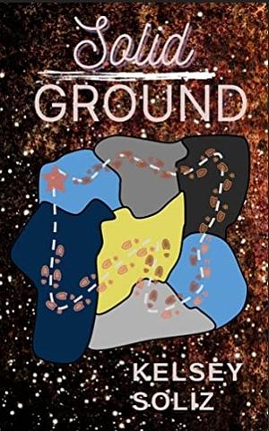 Solid Ground by Kelsey Soliz
