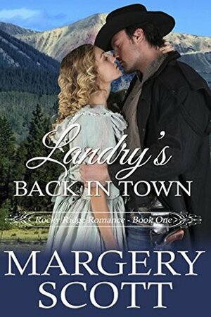 Landry's Back in Town by Margery Scott