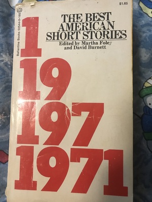 The Best American Short Stories 1971 by Philip F. O'Connor, Jonathan Strong, James Blake, Tillie Olsen, Don Mitchell, William Eastlake, Wright Morris, Albert Drake, Leonard Tushnet, David Burnett, Norman Rush, Robert Canzoneri, Danny Santiago, Marion Montgomery, Ivan Prashker, L. Woiwode, Russell Banks, Martha Foley, Beth Harvor, Hal Bennett, David Madden, Jack Cady, W.D. Valgardson