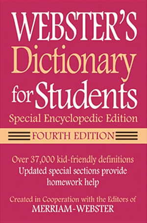 Websters Dictionary for Students by Merriam-Webster, Inc