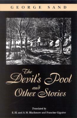 The Devil's Pool and Other Stories by E.H. Blackmore, George Sand