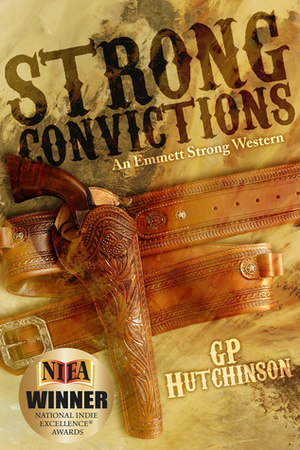 Strong Convictions by G.P. Hutchinson